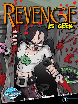 cover image of Revenge Is Geek, Volume 1, Issue 1